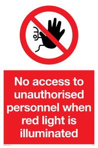 PA5696: No access to unauthorised personnel red light Prohibition Sign