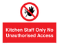 PA5705: Kitchen staff only Prohibition Sign