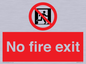 PA5707: No fire exit Prohibition Sign