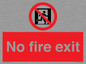 PA5707: No fire exit Prohibition Sign