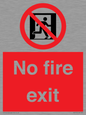 PA5707: No fire exit Prohibition Sign