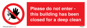 PA5937: Please do not enter - this building has been closed for a deep clean