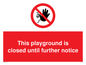 PA5953: This playground is closed until further notice
