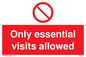 PA6060: Only essential visits allowed