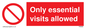 PA6060: Only essential visits allowed