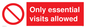 PA6060: Only essential visits allowed