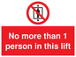 PA6099: No more than 1 person in this lift
