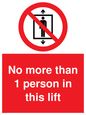 PA6099: No more than 1 person in this lift