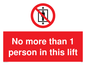 PA6099: No more than 1 person in this lift