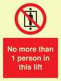 PA6099: No more than 1 person in this lift