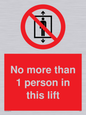 PA6099: No more than 1 person in this lift