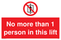 PA6099: No more than 1 person in this lift