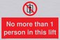 PA6099: No more than 1 person in this lift