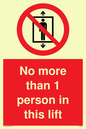PA6099: No more than 1 person in this lift