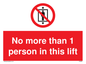 PA6099: No more than 1 person in this lift