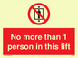 PA6099: No more than 1 person in this lift