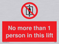 PA6099: No more than 1 person in this lift