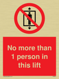 PA6099: No more than 1 person in this lift