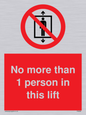 PA6099: No more than 1 person in this lift