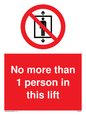 PA6099: No more than 1 person in this lift