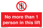 PA6099: No more than 1 person in this lift