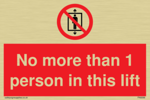 PA6099: No more than 1 person in this lift