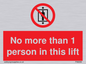 PA6099: No more than 1 person in this lift