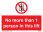 PA6099: No more than 1 person in this lift