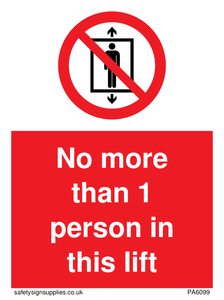 PA6099: No more than 1 person in this lift