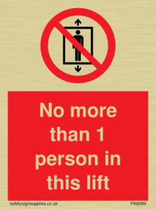 PA6099: No more than 1 person in this lift