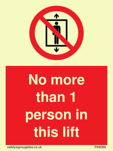 PA6099: No more than 1 person in this lift
