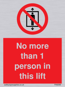 PA6099: No more than 1 person in this lift