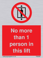 PA6099: No more than 1 person in this lift