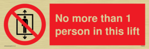 PA6099: No more than 1 person in this lift
