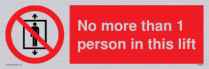 PA6099: No more than 1 person in this lift