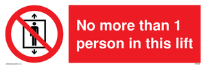 PA6099: No more than 1 person in this lift