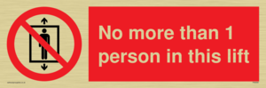 PA6099: No more than 1 person in this lift