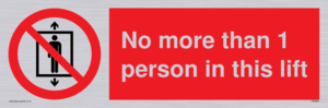 PA6099: No more than 1 person in this lift