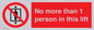 PA6099: No more than 1 person in this lift
