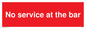 PA6144: No service at the bar