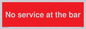 PA6144: No service at the bar