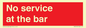 PA6144: No service at the bar