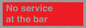 PA6144: No service at the bar