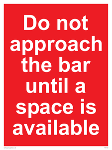 PA6152: Do not approach the bar until a space is available
