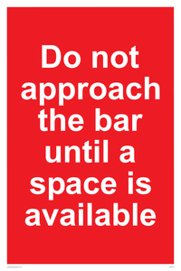 PA6152: Do not approach the bar until a space is available