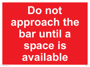 PA6152: Do not approach the bar until a space is available