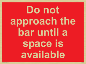 PA6152: Do not approach the bar until a space is available