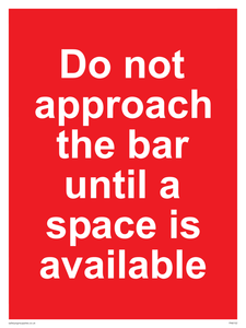 PA6152: Do not approach the bar until a space is available