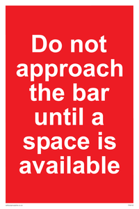 PA6152: Do not approach the bar until a space is available