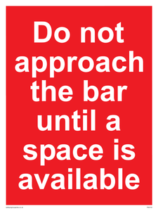 PA6152: Do not approach the bar until a space is available